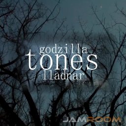 Godzilla tones- could add one hits